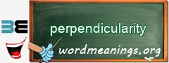 WordMeaning blackboard for perpendicularity